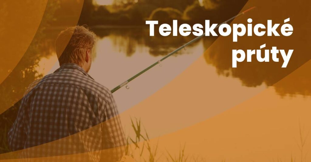 Teleskopické Prúty